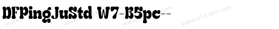 DFPingJuStd W7-B5pc-字体转换